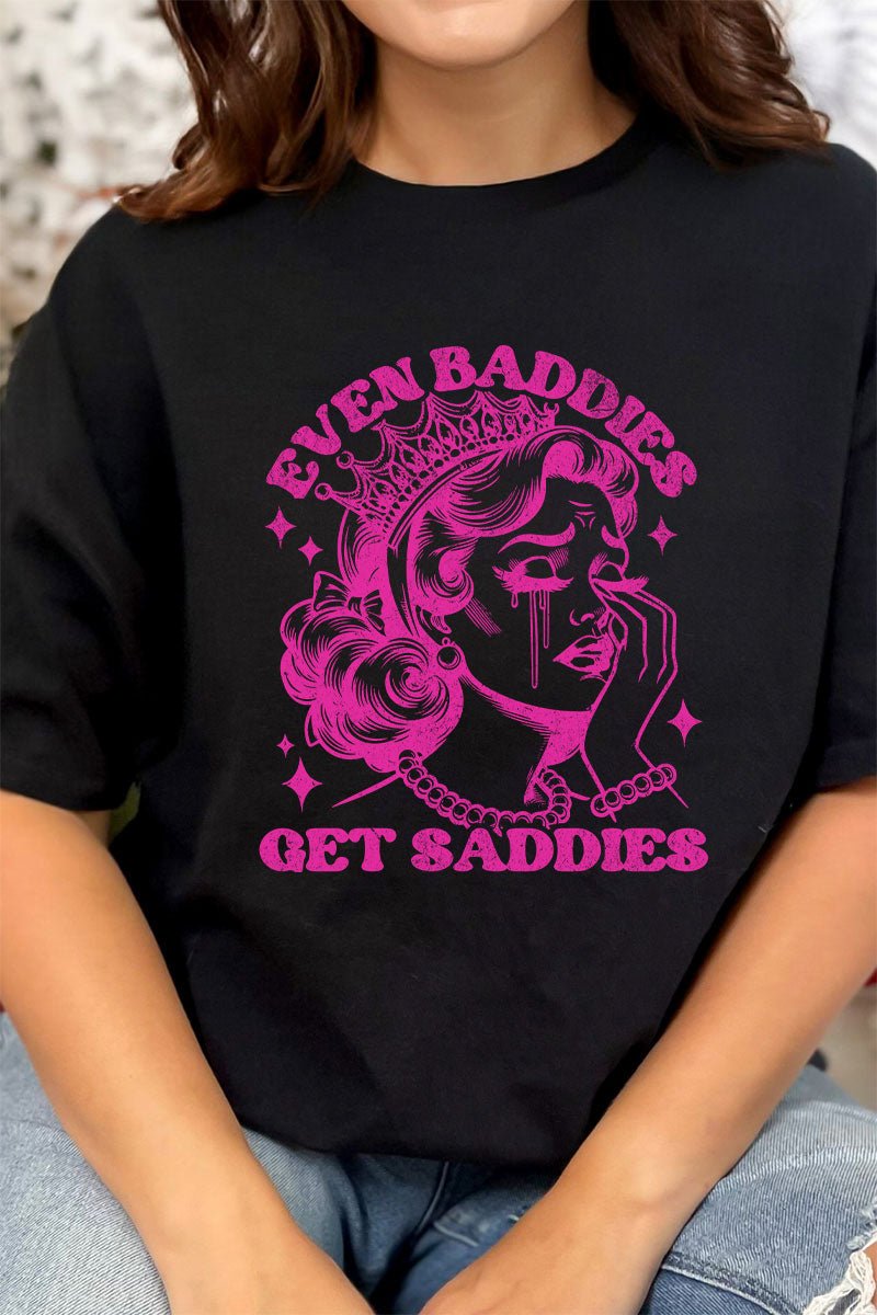 Casual Short Sleeve Relaxed Fit Graphic T-Shirt for Trendy Individuals (Baddies Get Saddies Design)