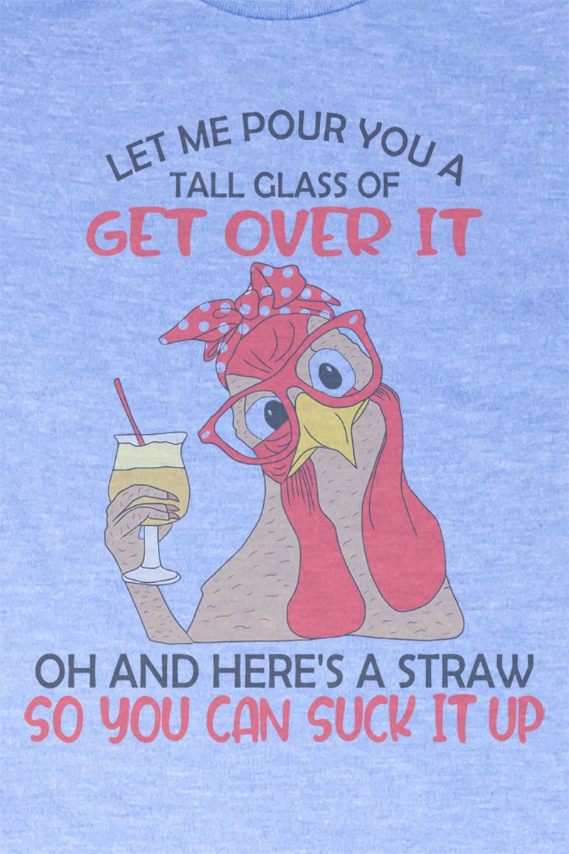Cool Unisex Poly - Rich Blend 'Get Over It Chick' Graphic Tee
