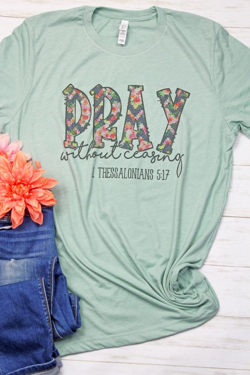 Stylish Floral Pray Without Ceasing Tri - Blend Short - Sleeve Graphic T - Shirt for Both Men and Women