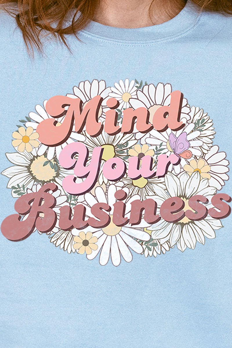 Casual Heavy - weight Unisex Crew Sweatshirt with 'Mind Your Business Daisies' Design