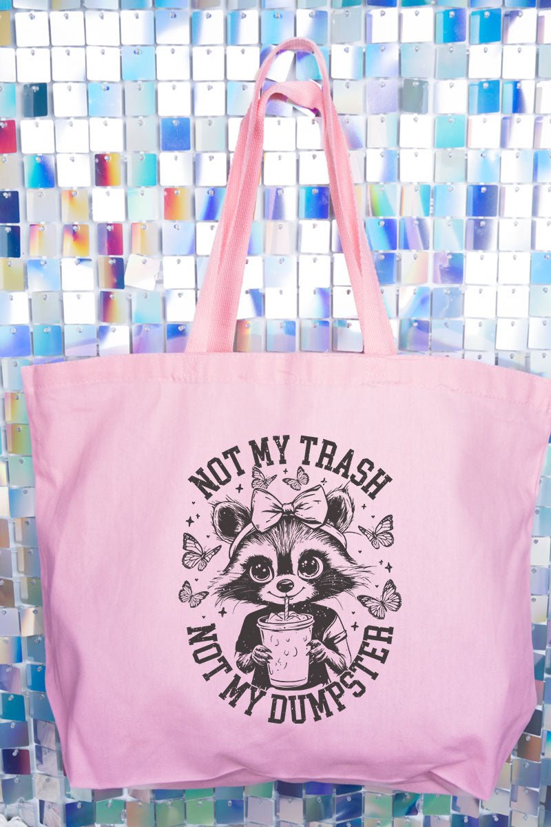 Stylish Jumbo Canvas Tote - 'Not My Trash Not My Dumpster' Design